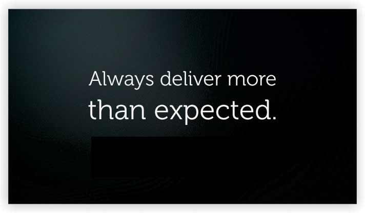 Deliver more than expected