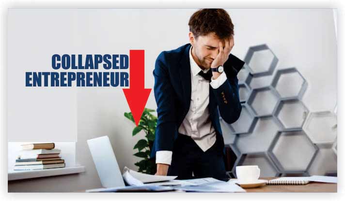 The Collapsed Entrepreneur